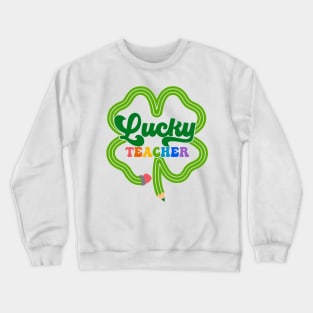 Lucky Teacher Shamrock St Patricks Day Crewneck Sweatshirt